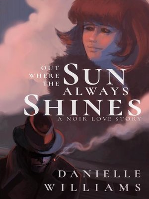 cover image of Out Where the Sun Always Shines